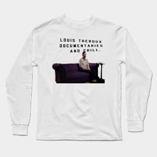 Louis Theroux Docs & Chill Long Sleeve T-Shirt